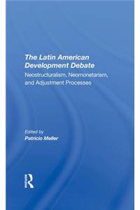 The Latin American Development Debate