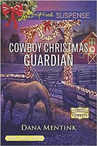 Cowboy Christmas Guardian (Gold Country Cowboys)