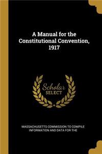 Manual for the Constitutional Convention, 1917