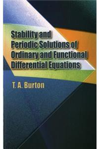 Stability & Periodic Solutions of Ordinary & Functional Differential Equations