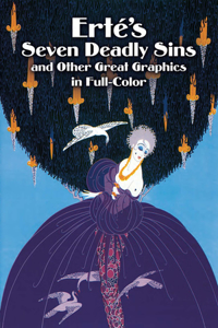 Erte'S Seven Deadly Sins and Other Great Graphics in Full Color