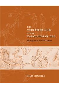 Crucified God in the Carolingian Era