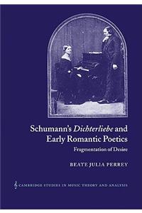 Schumann's Dichterliebe and Early Romantic Poetics