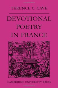 Devotional Poetry in France c.1570–1613