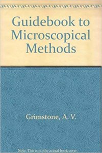 Guidebook to Microscopical Methods