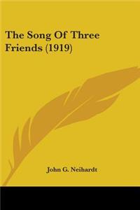 Song Of Three Friends (1919)