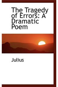 The Tragedy of Errors