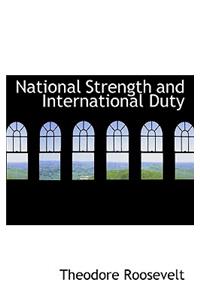 National Strength and International Duty