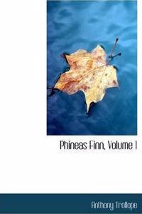 Phineas Finn, Volume 1