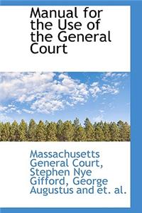 Manual for the Use of the General Court