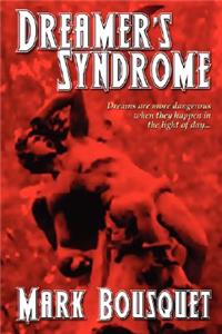 Dreamer's Syndrome