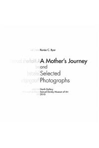 Mother's Journey and Selected Photographs