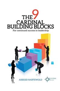 The 9 Cardinal Building Blocks
