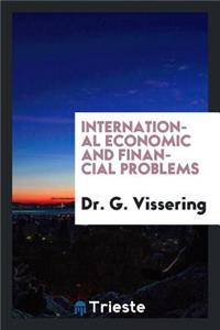 International Economic and Financial Problems