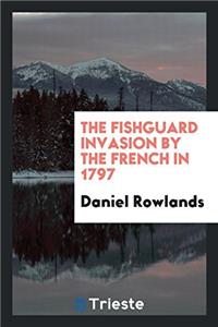 Fishguard Invasion by the French in 1797