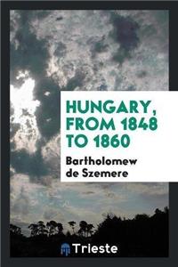 Hungary, from 1848 to 1860