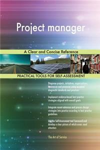 Project manager A Clear and Concise Reference
