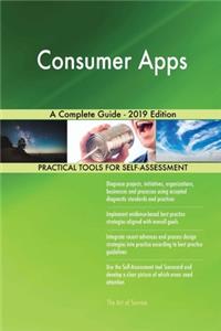 Consumer Apps A Complete Guide - 2019 Edition