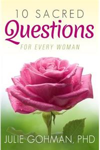 10 Sacred Questions for Every Woman