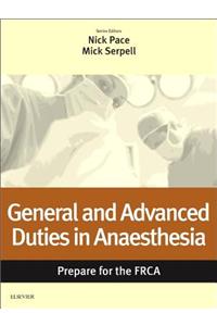 General and Advanced Duties in Anaesthesia: Prepare for the Frca