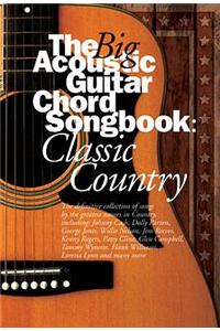 Big Acoustic Guitar Chord Songbook Classic Country