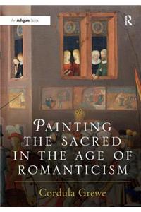 Painting the Sacred in the Age of Romanticism