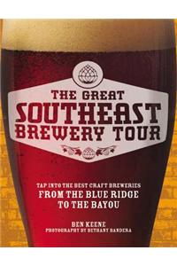 The Great Southeast Brewery Tour: Tap Into the Best Craft Breweries from the Blue Ridge to the Bayou