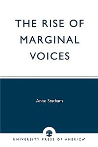 The Rise of Marginal Voices