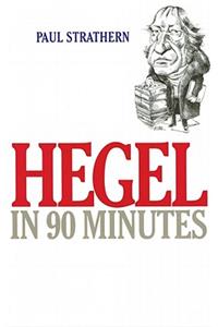 Hegel in 90 Minutes