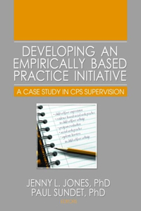 Developing an Empirically Based Practice Initiative