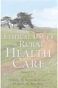 Ethical Issues in Rural Health Care