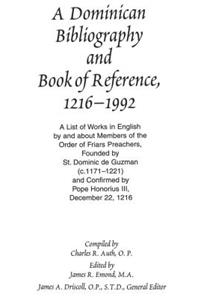 Dominican Bibliography and Book of Reference, 1216-1992