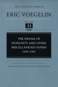 Drama of Humanity and Other Miscellaneous Papers, 1939-1985