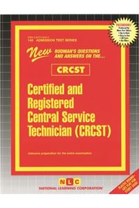 Certified and Registered Central Service Technician (CRCST)