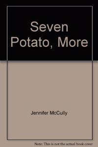 Seven Potato, More