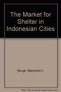 The Market for Shelter in Indonesian Cities