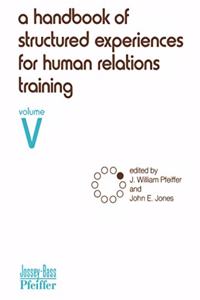 Handbook of Structured Experiences for Human Relations Training, Volume 5