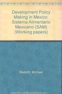 Development Policy Making in Mexico