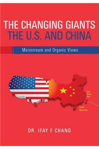 Changing Giants The U.S. and China