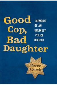 Good Cop, Bad Daughter
