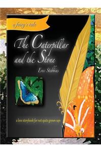 The Caterpillar and the Stone