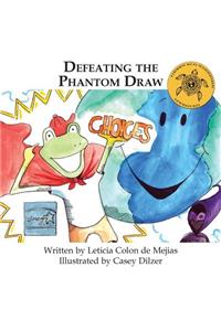 Defeating the Phantom Draw