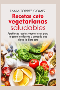 Recetas ceto vegetarianas saludables