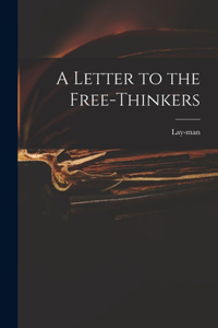 Letter to the Free-thinkers