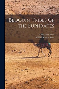 Bedouin Tribes of the Euphrates