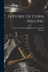 History of Corn Milling
