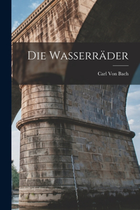 Wasserräder