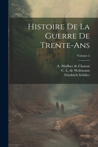 Histoire De La Guerre De Trente-ans; Volume 2