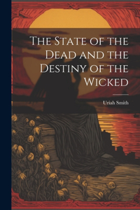 State of the Dead and the Destiny of the Wicked