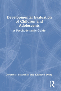 Developmental Evaluation of Children and Adolescents